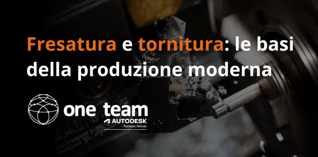 Fresatura e tornitura
